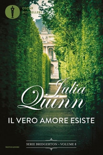 Bridgerton - 8. Il vero amore esiste - Julia Quinn · 2021