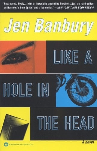 Like a Hole in the Head - Jen Banbury · 1999