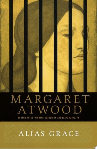 Alias Grace - Margaret Atwood · 2011