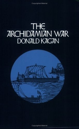 The Archidamian War - Donald Kagan · 1989