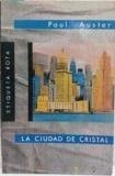 La Ciudad de Cristal - Paul Auster