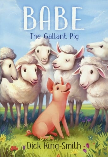 Babe The Gallant Pig - Dick King-Smith · 1995