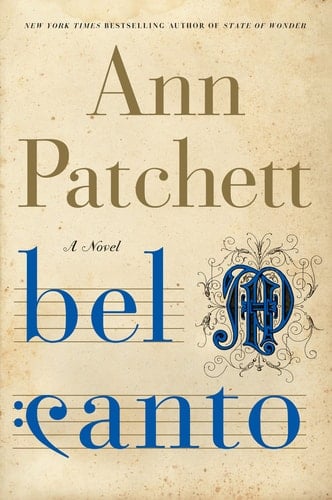 Bel Canto - Ann Patchett · 2001