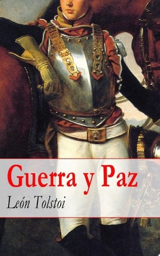 Guerra y Paz - León Tolstoi · 2014