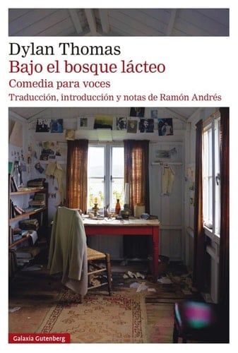 Bajo El Bosque Lácteo - Dylan Thomas