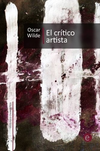 El crítico artista - Oscar Wilde