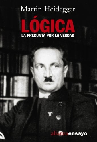 Lógica: La pregunta por la verdad - Martin Heidegger