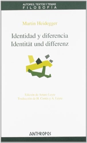 Identidad y Diferencia - Martin Heidegger