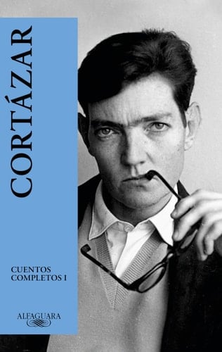 Cuentos completos I - Julio Cortázar