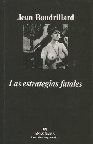 Las Estrategias Fatales - Jean Baudrillard