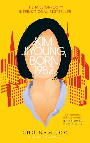 Kim Jiyoung, Born 1982 - Cho Nam-Joo · 2020