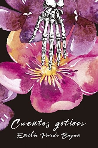 Cuentos góticos - Emilia Pardo Bazán (condesa de) · 2018