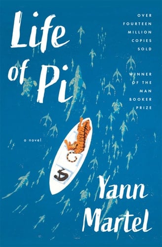 Life of Pi: A Novel - Yann Martel · 2002