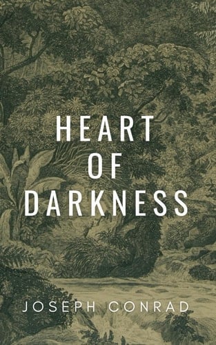 Heart of Darkness - Joseph Conrad · 2019