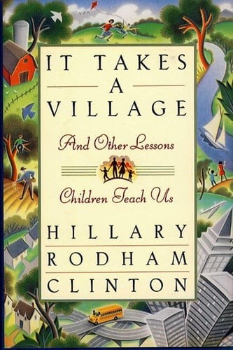 It Takes a Village - Hillary Rodham Clinton · 2006