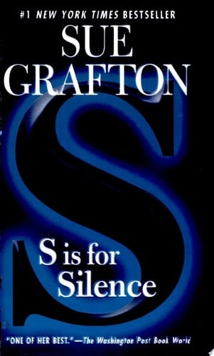S is for Silence A Kinsey Millhone Novel - Sue Grafton · 2006