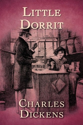 Little Dorrit - Charles Dickens · 2020