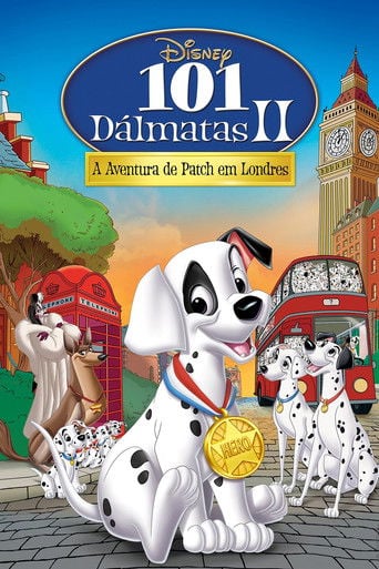 101 Dálmatas II: A Aventura de Patch em Londres - Brian Smith · 2003