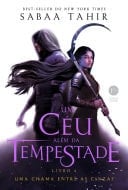 Um céu além da tempestade (Vol. 4 Uma chama entre as cinzas) - Sabaa Tahir • 2021