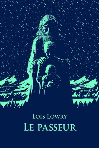Le passeur - Lois Lowry 路 2016
