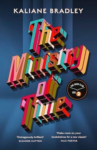 The Ministry of Time - Kaliane Bradley · 2024