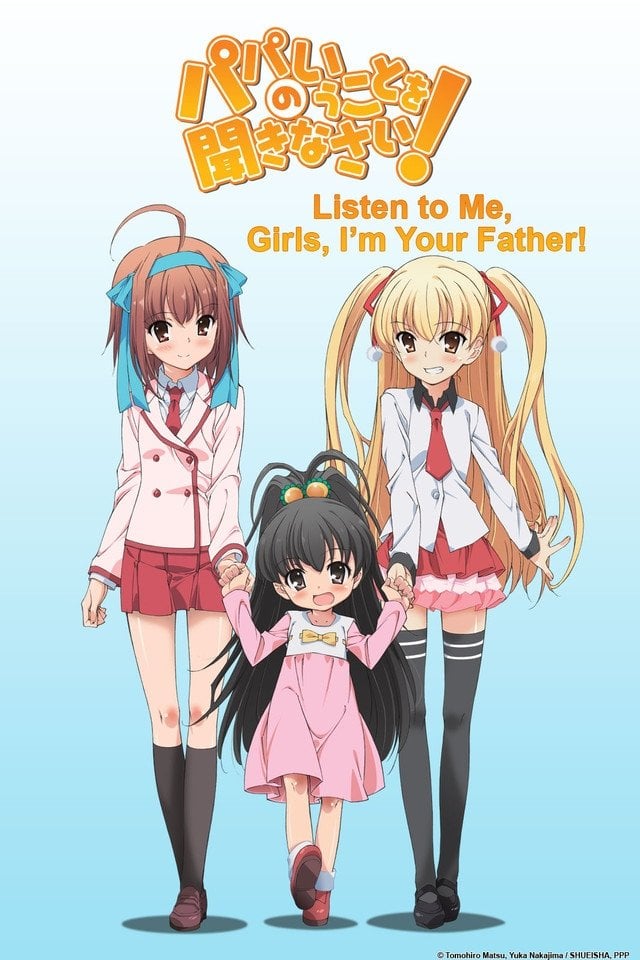 Listen to Me, Girls. I'm Your Father! - Itsuro Kawasaki · 2012