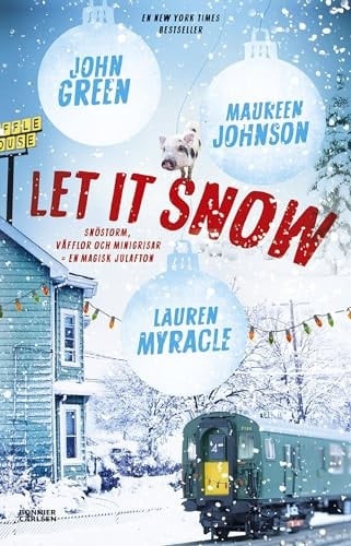 Let It Snow - Maureen Johnson, John Green, Lauren Myracle · 2016
Young Adult, Romance, Christmas
