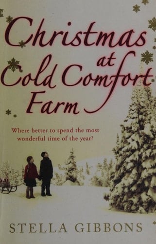 Christmas at Cold Comfort Farm - Stella Gibbons · 2011
Classics, Short Stories
