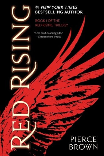 Red Rising (Red Rising Series Book 1) - Pierce Brown · 2014