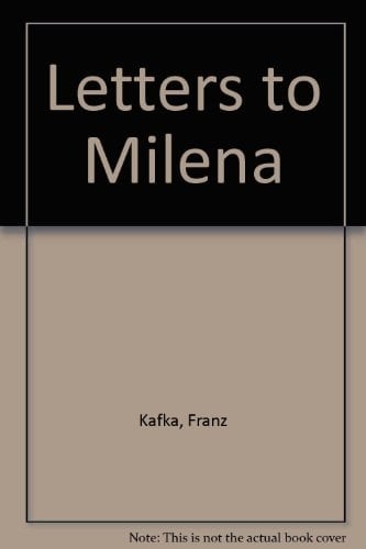 letters to milena - franz kafka · 1987