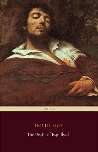 the death of ivan ilyich - leo tolstoy · 2015