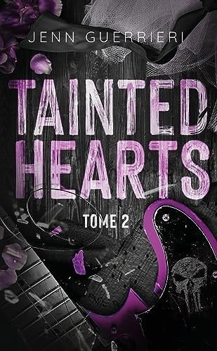 Tainted Hearts - tome 2 - Jenn Guerrieri · 2023