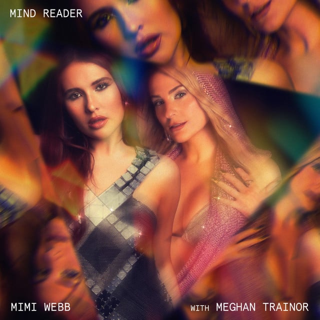 Mind Reader (with Meghan Trainor) - Song · Mimi Webb, Meghan Trainor