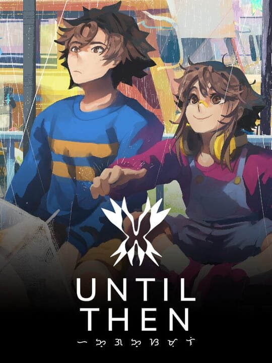 Until Then - Linux · Mac · Nintendo Switch · PC (Microsoft Windows) · PlayStation 5