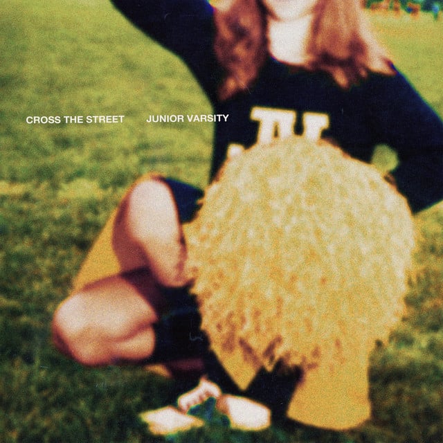 Cross The Street - Song · Junior Varsity