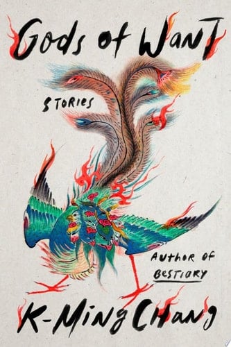 Gods of Want - K-Ming Chang · 2022