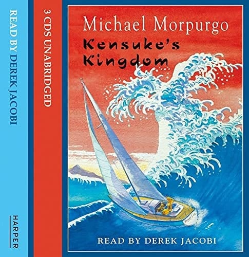 Kensuke’s Kingdom: Complete & Unabridged - Michael Morpurgo · 2003