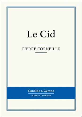 Le Cid - Pierre Corneille · 2012