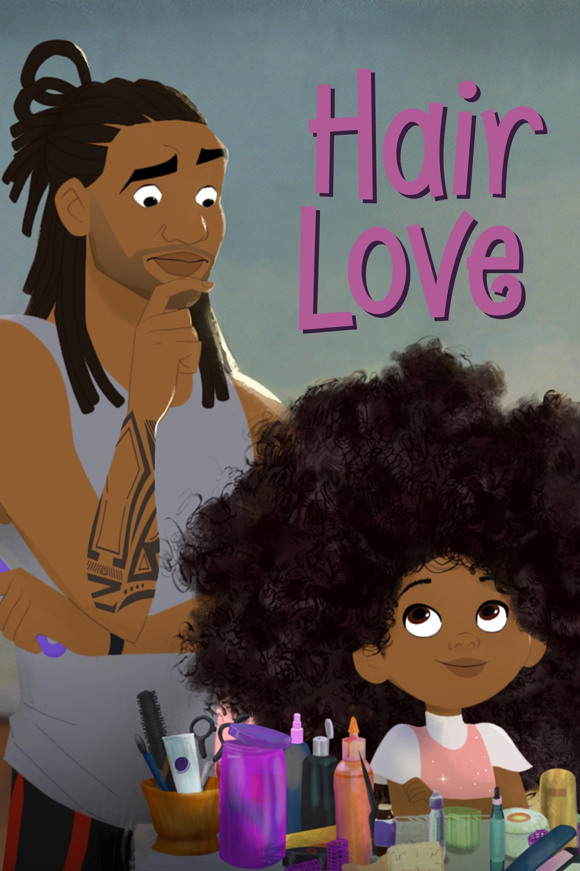 Hair Love - Everett Downing Jr. · 2019