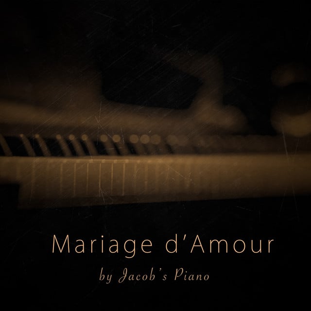 Mariage d'Amour - Song · Jacob's Piano