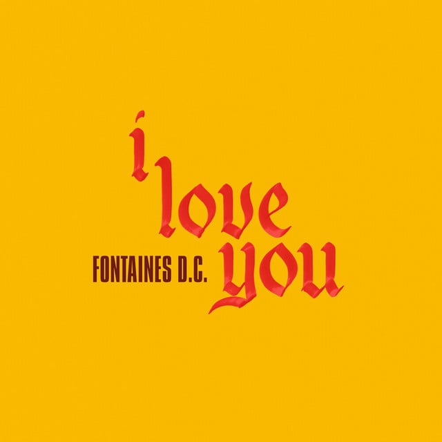 I Love You - Song · Fontaines D.C.