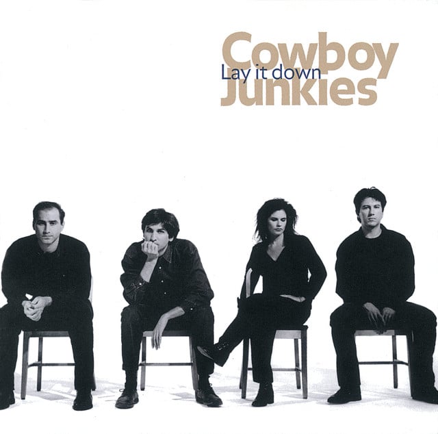 Lay It Down - Album · Cowboy Junkies
