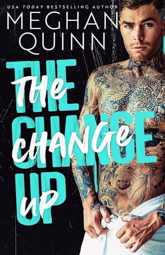 The Change Up - Meghan Quinn · 2020