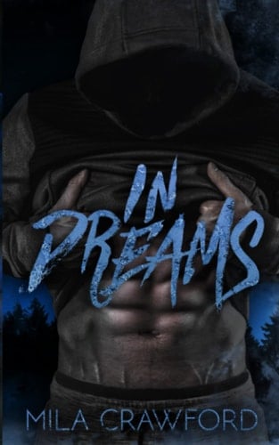 In Dreams: MMMF (Darkly Ever After) - Mila Crawford · 2023