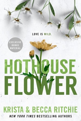 Hothouse Flower - Krista Ritchie, Becca Ritchie · 2023