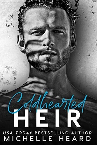 Coldhearted Heir - Michelle Heard · 2020