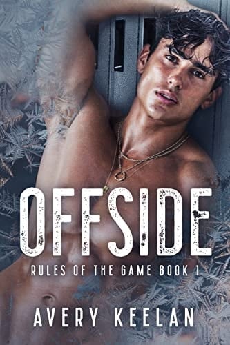Offside: Rules of the Game Book 1 - Avery Keelan · 2022