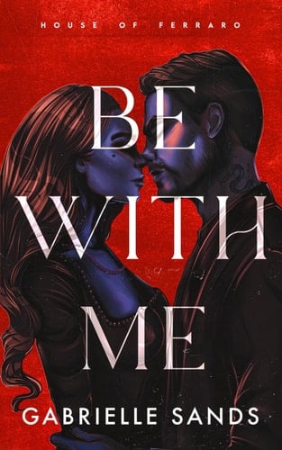Be With Me - Gabrielle Sands · 2025