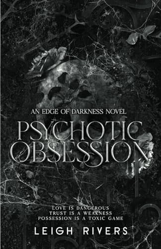 Psychotic Obsession - Leigh Rivers · 2025