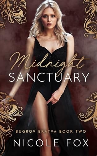 Midnight Sanctuary (Bugrov Bratva) - Nicole Fox · 2023